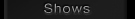 Shows Button